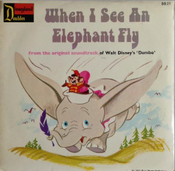  - When I See An Elephant Fly / Casey Junior
