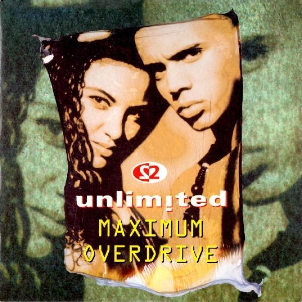 2 Unlimited - Maximum Overdrive