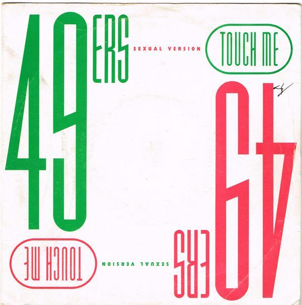 49ers - Touch Me (Sexual Version)
