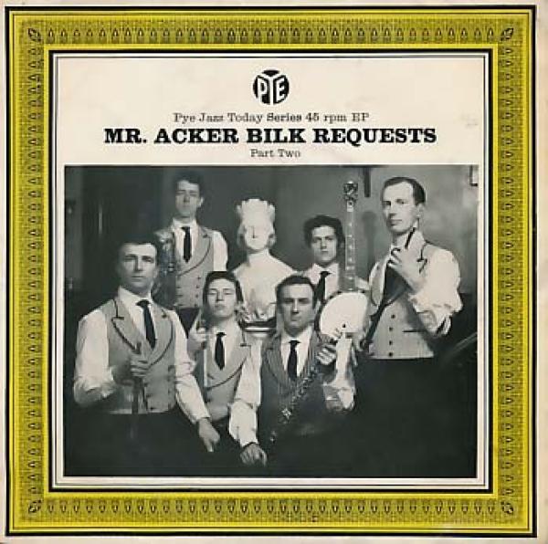 Acker Bilk And His Paramount Jazz Band - Mr. Acker Bilk Requests (Part Two)