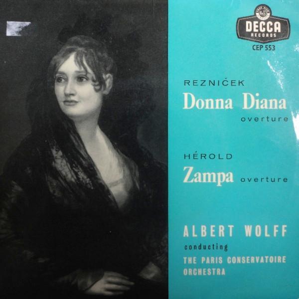 Albert Wolff, Orchestre De La Société Des Concerts Du Conservatoire - Donna Diana / Zampa