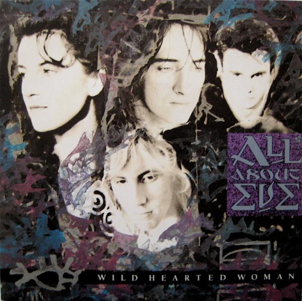 All About Eve - Wild Hearted Woman