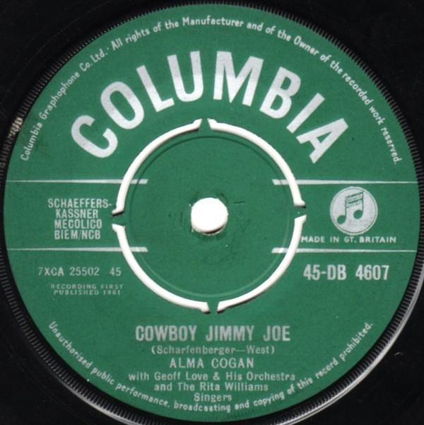 Alma Cogan, Geoff Love & His Orchestra, The Rita Williams Singers - Cowboy Jimmy Joe