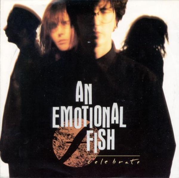 An Emotional Fish - Celebrate