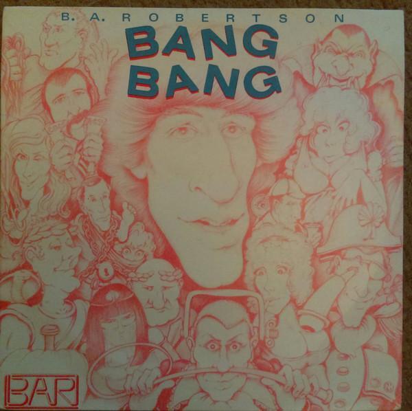 B. A. Robertson - Bang Bang