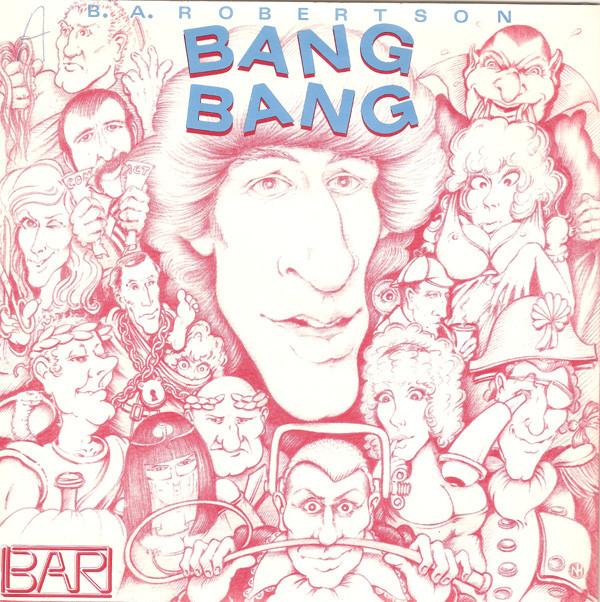 B. A. Robertson - Bang Bang