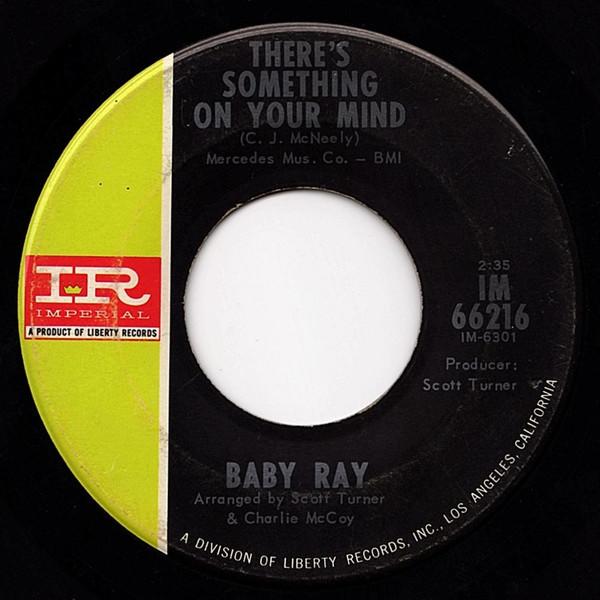 Baby Ray (2) - There's Something On Your Mind / The House On Soul Hill