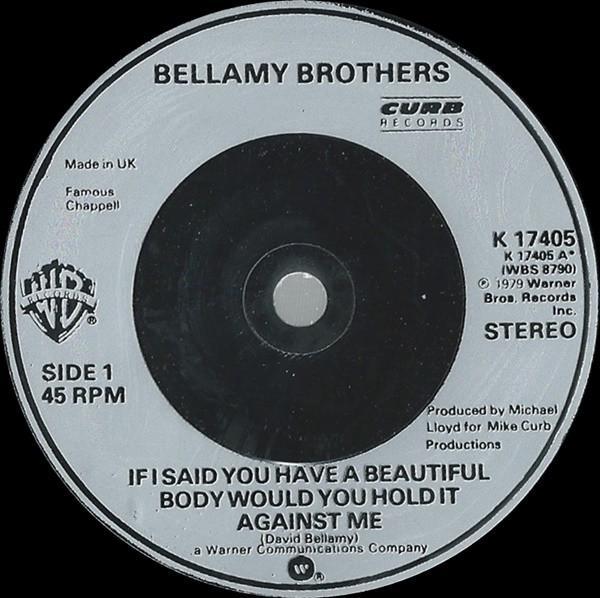Bellamy Brothers - If I Said You Have A Beautiful Body Would You Hold It Against Me