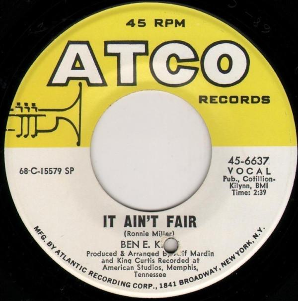 Ben E. King - It Ain't Fair / Til I Can't Take It Anymore
