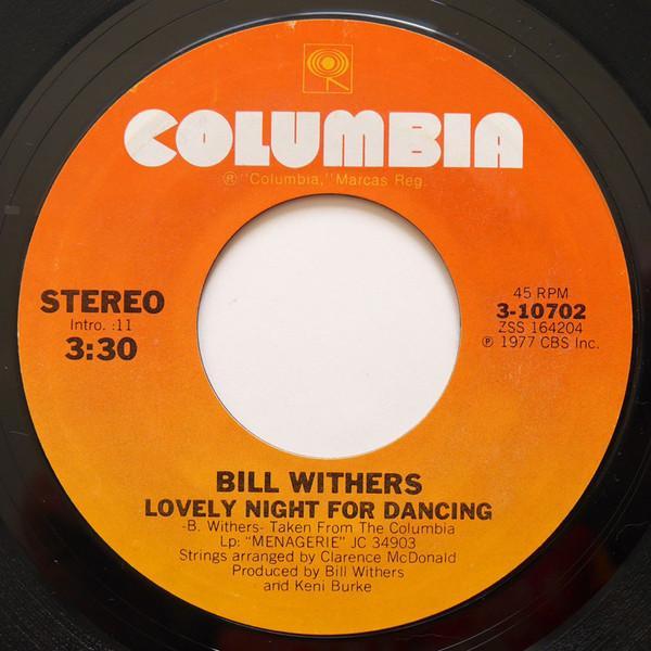 Bill Withers - Lovely Night For Dancing / I Want To Spend The Night