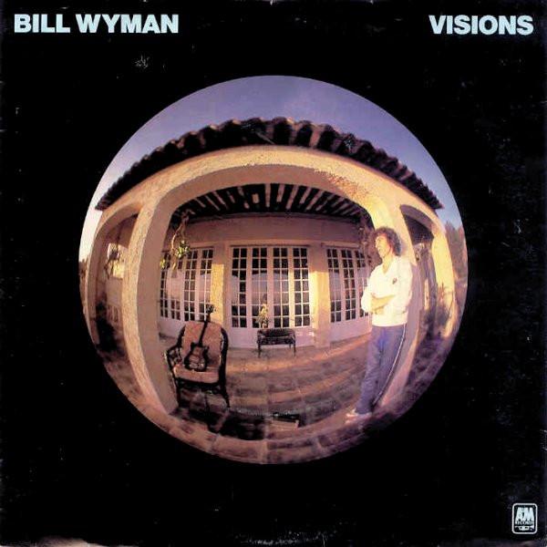 Bill Wyman - Visions