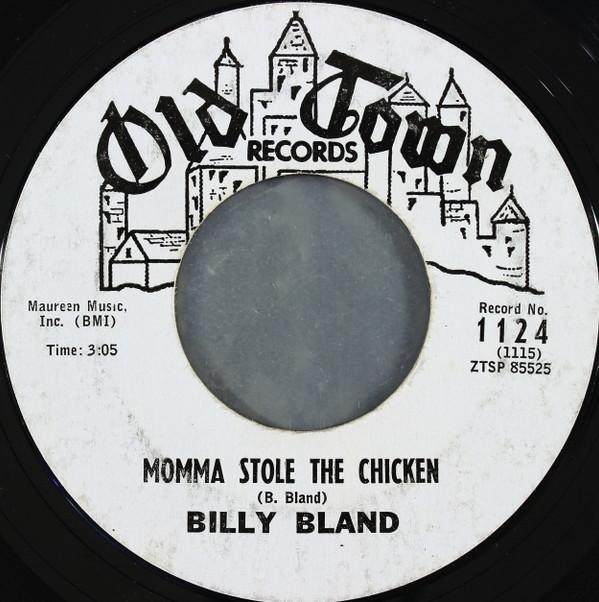 Billy Bland - Momma Stole The Chicken