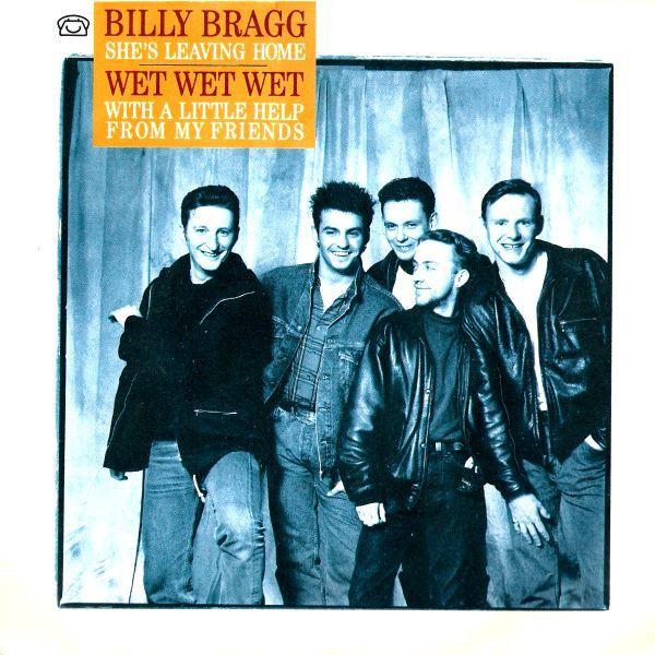 Billy Bragg, Wet Wet Wet - With A Little Help From My Friends / She's Leaving Home