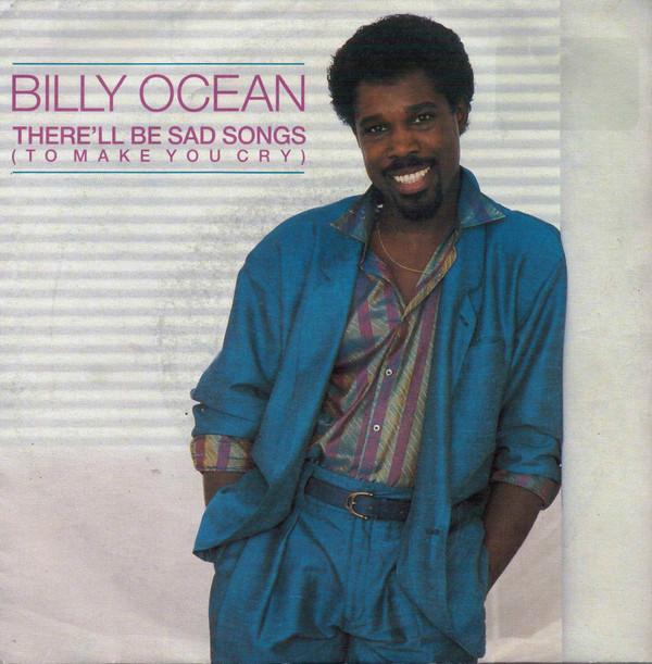 Billy Ocean - There'll Be Sad Songs (To Make You Cry)
