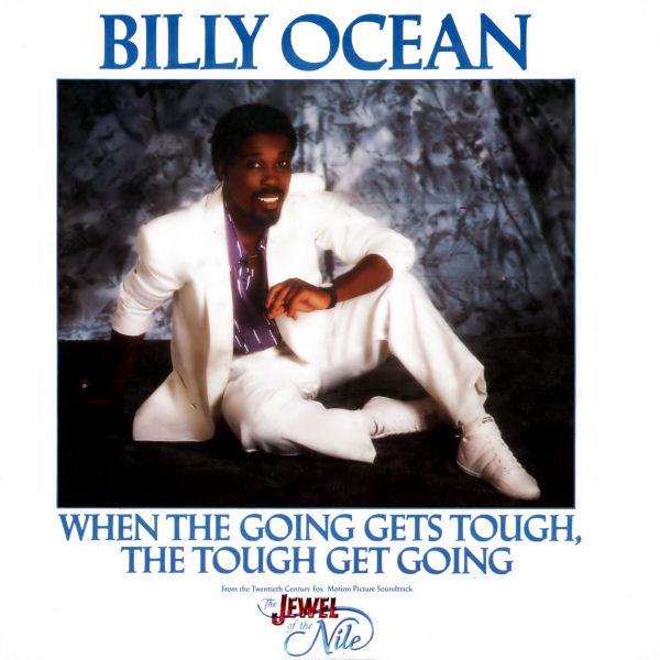 Billy Ocean - When The Going Gets Tough, The Tough Get Going