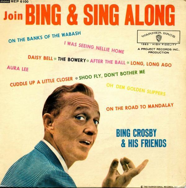 Bing Crosby & His Friends - Join Bing & Sing Along (Volume 2)