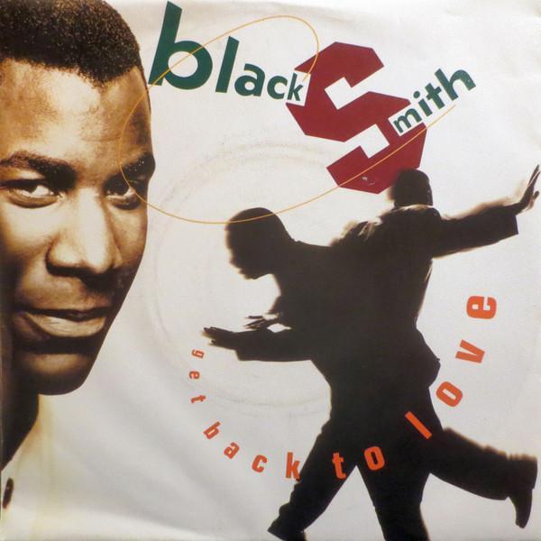 Blacksmith - Get Back To Love