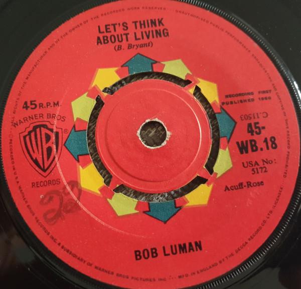Bob Luman - Let's Think About Living