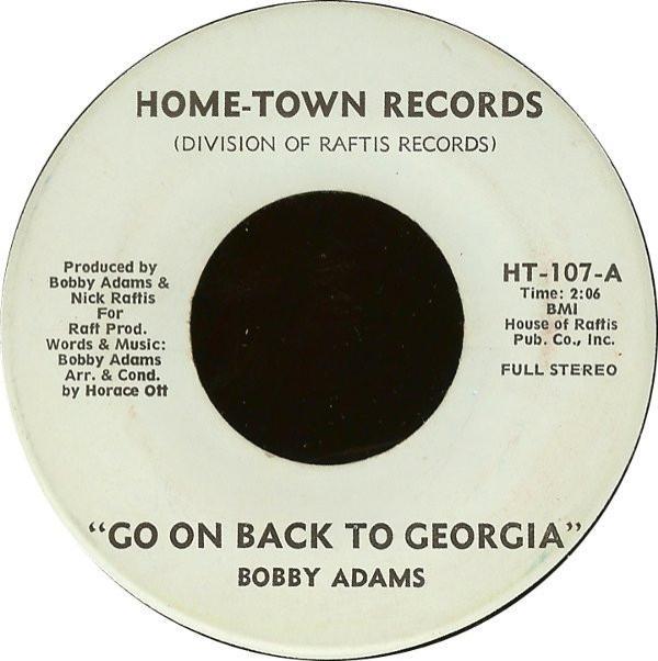 Bobby Adams  - Go On Back To Georgia