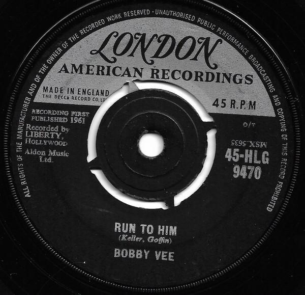 Bobby Vee - Run To Him / Walkin' With My Angel