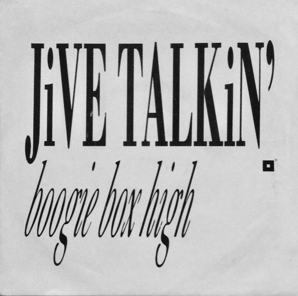 Boogie Box High - Jive Talkin'
