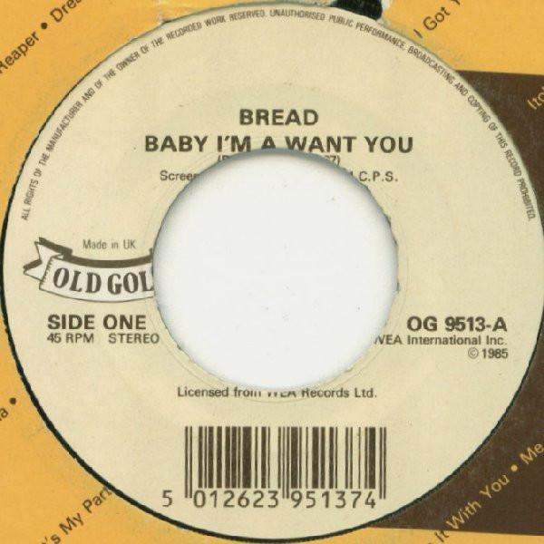 Bread - Baby I'm A Want You / If