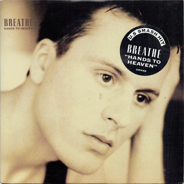 Breathe  - Hands To Heaven