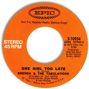Brenda & The Tabulations - One Girl Too Late
