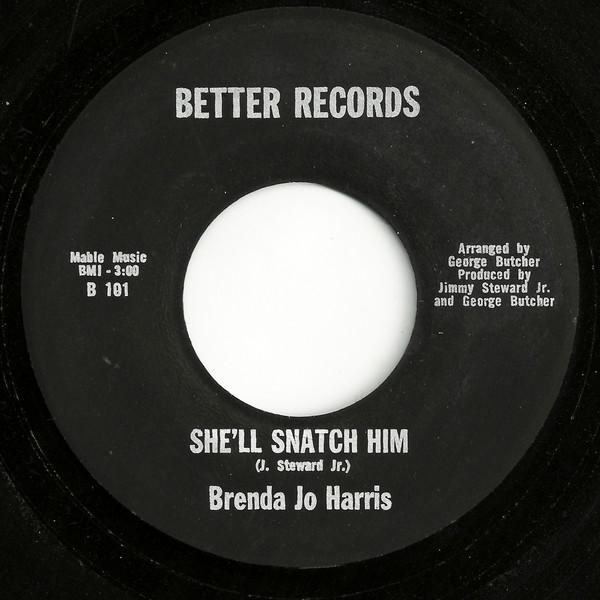 Brenda Jo Harris - She'll Snatch Him / The Other Side Of Love Is Hate