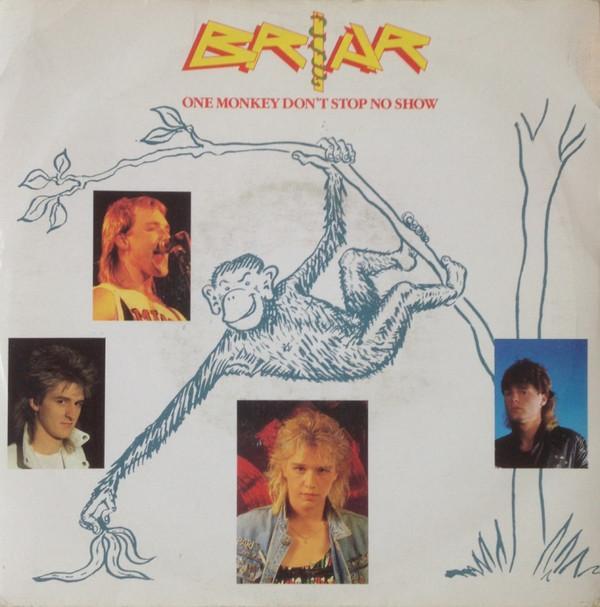 Briar - One Monkey Don't Stop No Show