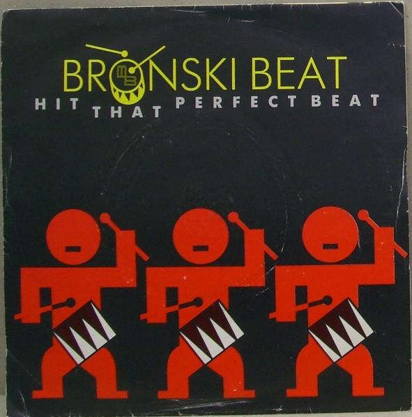 Bronski Beat - Hit That Perfect Beat