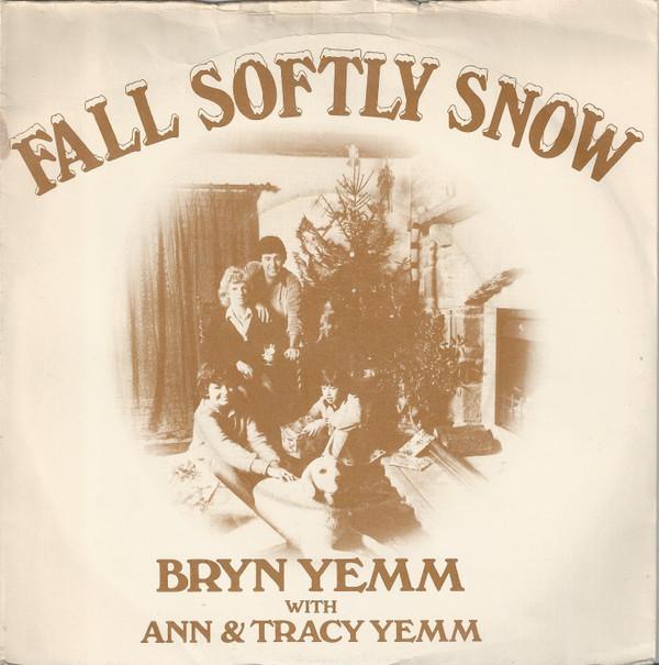Bryn Yemm, Ann Yemm, Tracy Yemm - Fall Softly Snow