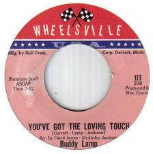 Buddy Lamp - You've Got The Loving Touch / I Wanna Go Home