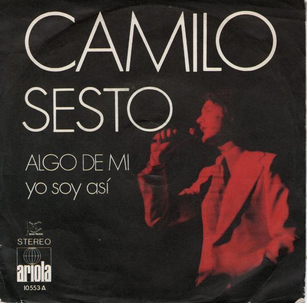 Camilo Sesto - Algo De Mi / Yo Soy Así
