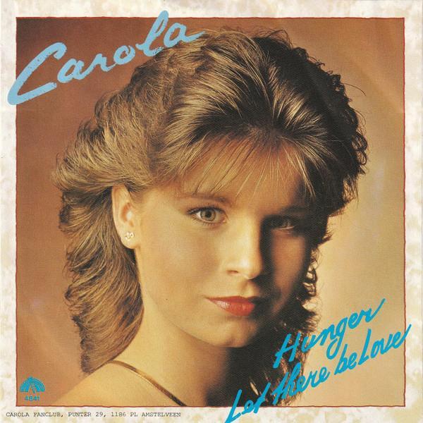 Carola  - Hunger / Let There Be Love
