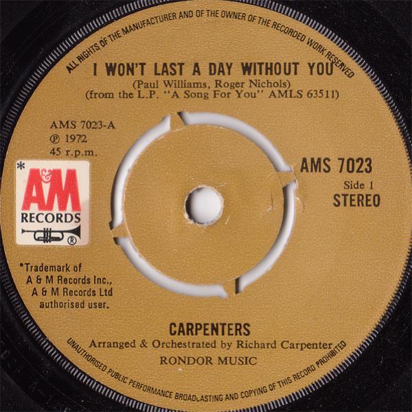Carpenters - I Won't Last A Day Without You / Goodbye To Love