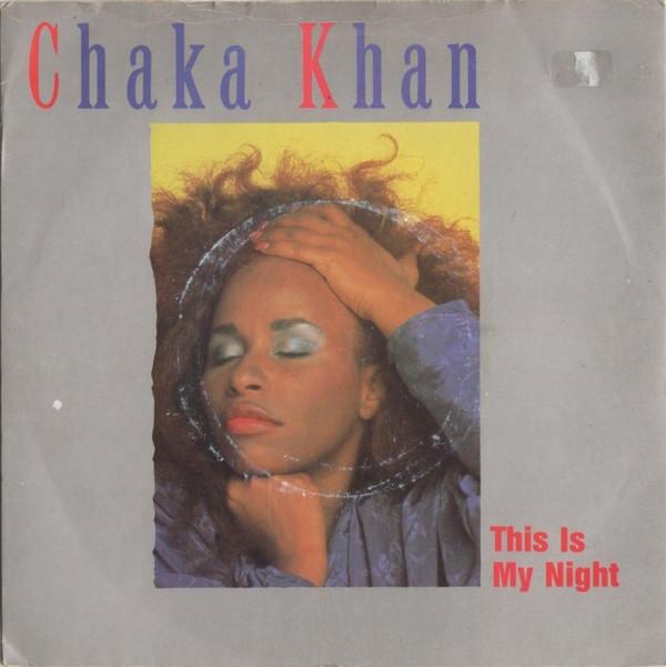 Chaka Khan - This Is My Night