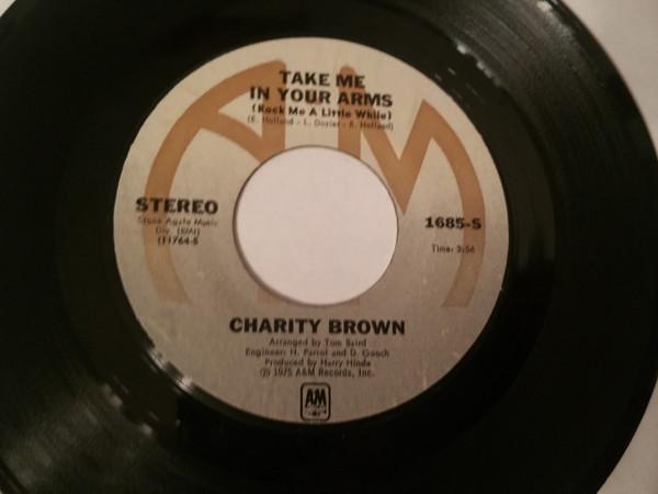 Charity Brown - Take Me In Your Arms (Rock Me A Little While)