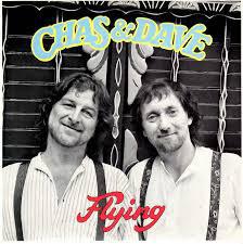 Chas And Dave - Flying
