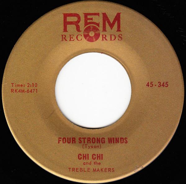 Chi Chi And The Treble Makers - Four Strong Winds