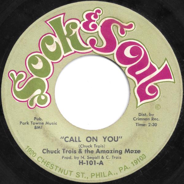 Chuck Trois And The Amazing Maze - Call On You