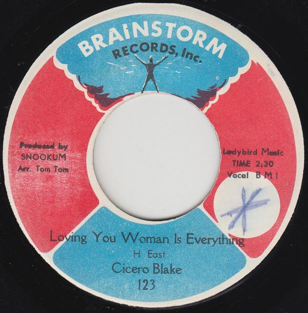 Cicero Blake - Loving You Woman Is Everything