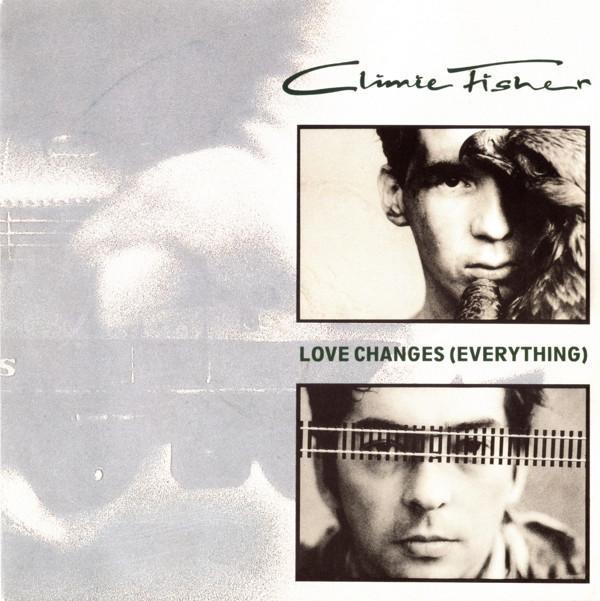 Climie Fisher - Love Changes (Everything)