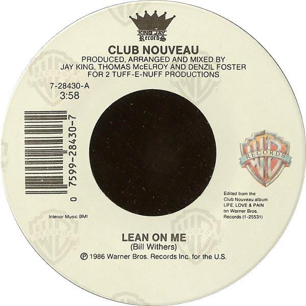 Club Nouveau - Lean On Me