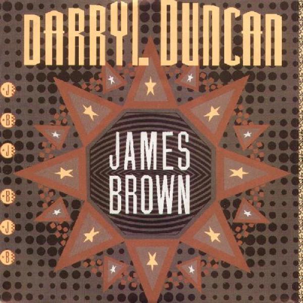 Darryl Duncan - James Brown