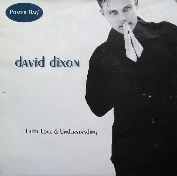 David Dixon - Faith Love & Understanding