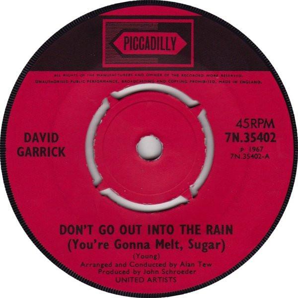David Garrick - Don't Go Out Into The Rain (You're Gonna Melt, Sugar)