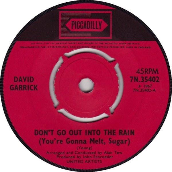 David Garrick - Don't Go Out Into The Rain (You're Gonna Melt, Sugar)