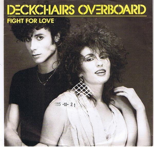 Deckchairs Overboard - Fight For Love