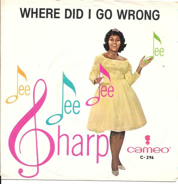 Dee Dee Sharp - Where Did I Go Wrong